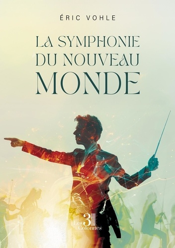 Vohle_Eric-La_Symphonie_du_Nouveau_Monde-9791040622932_0