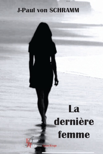 Von_Schramm_j-paul-La_derni_re_femme-9782386750526_0
