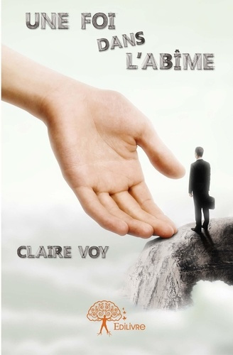 Voy_Claire-Une_foi_dans_l_ab_me-9782332675989_0