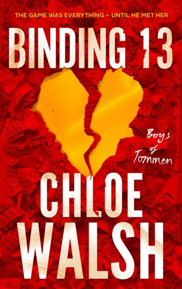 WALSH_CHLOE-Binding_13_Epic_emotional_and_addictive_romance_from_the_TikTok_phenomenon-9780349439259_0
