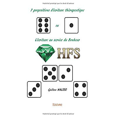 Walter_Ga_tan-7_propositions_d_criture_th_rapeutique._Ou_L_criture_au_service_du_bonheur-9782414036684_0