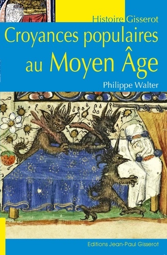 Walter_Philippe-Croyances_populaires_au_Moyen_ge-9782755811889_0