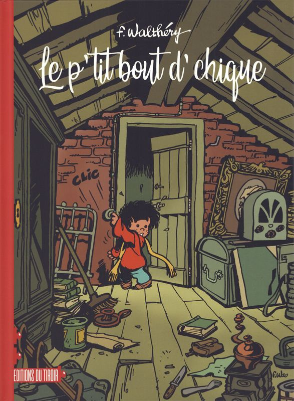 Walth_ry_Fran_ois_Dusart_Michel_Marchin_J.F_de-Le_P_tit-Bout-d_Chique_-_Int_grale-9782931027196_0