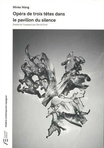 Wang_Minke_Ferr_David-Op_ra_de_trois_t_tes_dans_le_pavillon_du_silence-9791094225158_0