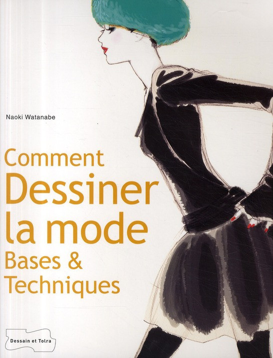 Watanabe_Naoki-Comment_dessiner_la_mode_Bases_techniques-9782295002440_0