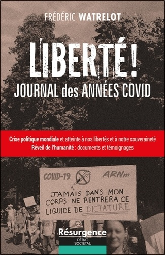 Watrelot_Fr_d_ric-Libert_Journal_des_ann_es_Covid._Crise_politique_mondiale_et_atteinte_nos_libert_s_et_notre_s-9782874342561_0
