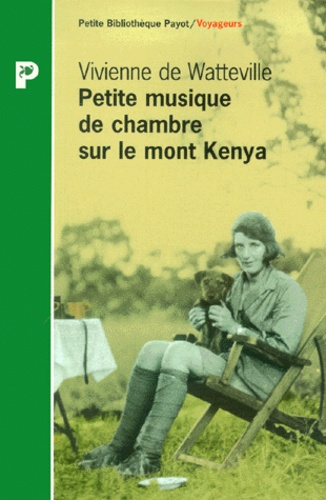 Watteville_Vivienne_de-Petite_musique_de_chambre_sur_le_mont_Kenya-9782228893381_0