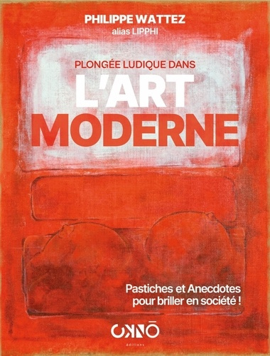 Wattez_Philippe-Plong_e_Ludique_dans_l_Art_Moderne._Pastiches_et_Anecdotes_pour_briller_en_soci_t_-9782491357658_0