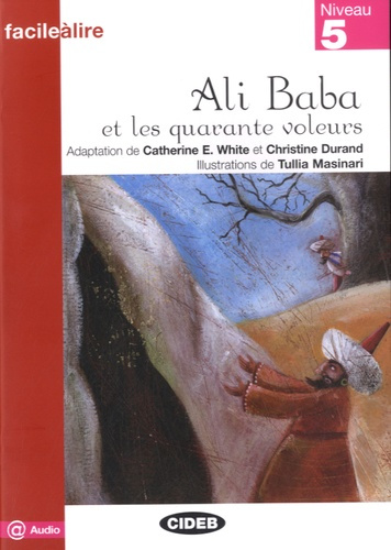 White_Catherine_E._Durand_Christine_Masinari_T-Ali_Baba_et_les_40_voleurs._Niveau_5-9788853006738_0