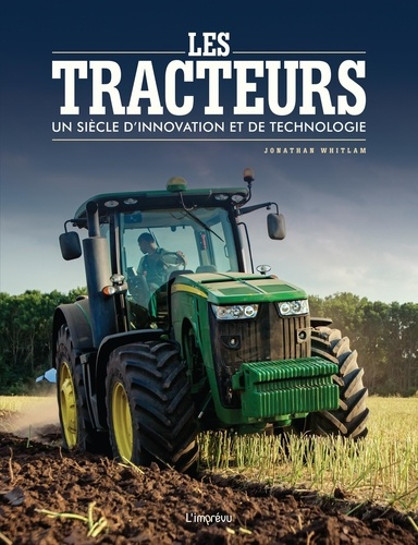 Whitlam_Jonathan-Les_tracteurs._Un_si_cle_d_innovation_et_de_technologie-9791029511110_0