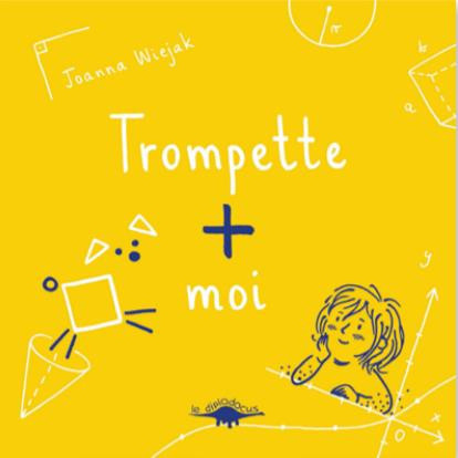 Wiejak_Joanna-Trompette_moi-9791094908174_0