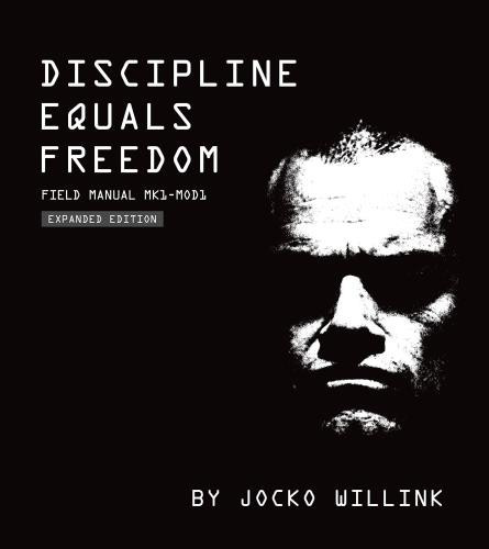 Willink_Jocko-Discipline_equals_freedom_VO_-9781250274434_0