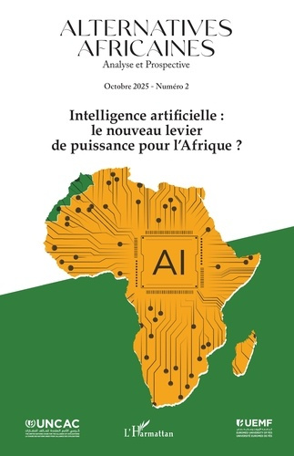 XXX-Alternatives_africaines_octobre_2025_numero_2._Intelligence_artificielle_le_nouveau_levier_de_puis-9782336580043_0