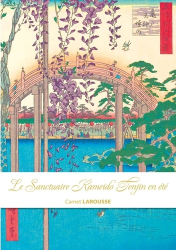XXX-Carnet_Larousse_-_Le_sanctuaire_Kameido_Tenjin_en_t_-9782036087125_0