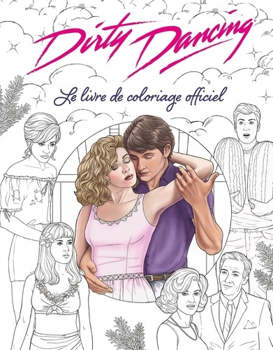 XXX-Dirty_Dancing_Le_livre_de_coloriage_officiel-9791070161111_0