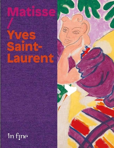 XXX-Henri_matisse._yves_saint_laurent._Le_beau_la_mode_et_le_bonheur-9782382032503_0