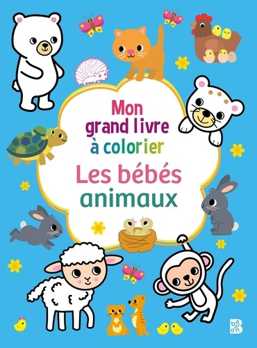 XXX-Mon_grand_livre_colorier_Les_b_b_s_animaux-9789403242040_0