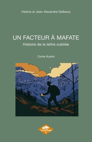 XXX-UN_FACTEUR_A_MAFATE_HISTOIRE_DE_LA_LETTRE_OUBLIEE-9791090588127_0