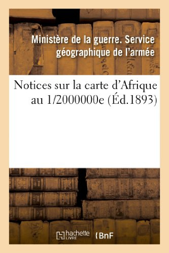 XXX-_MINISTERE_DE_LA_GUERRE_._SERVICE_GEOGRAPHIQUE_DE_L_ARMEE._NOTICES_SUR_LA_CARTE_D_AFRIQUE_AU_1-9782012480155_0