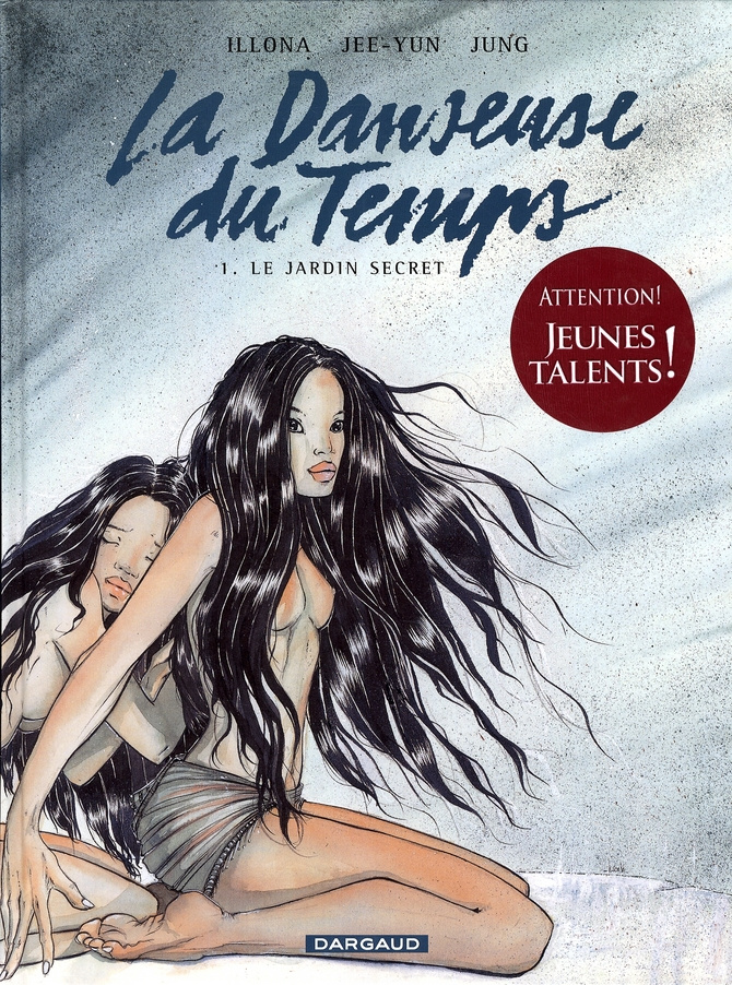 YUN_ET_JUNG_JEE-YUN_-DANSEUSE_DU_TEMPS_LA_T1_JARDIN_SECRET_LE_-9782871297499_0