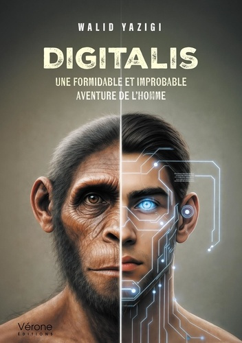 Yazigi_Walid-Digitalis._Une_formidable_et_improbable_aventure_de_l_Homme-9791042314279_0