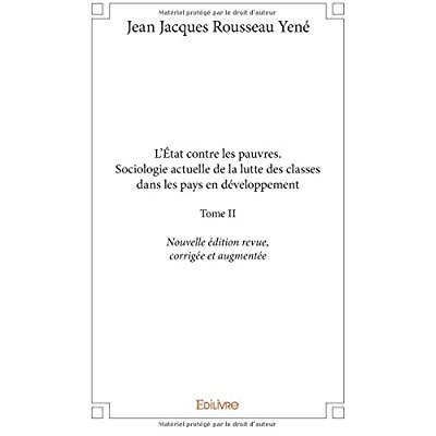 Yen_Jean-Jacques_Rousseau-L_tat_contre_les_pauvres_-_Tome_2._Nouvelle_dition_revue_corrig_e_et_augment_e-9782414101955_0