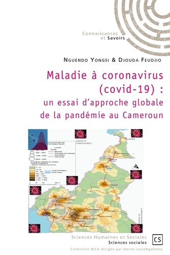 Yongsi_Nguendo_Feudjio_Djouda-Maladie_coronavirus_Covid-19_._Un_essai_d_approche_globale_de_la_pand_mie_au_Cameroun-9782342149753_0