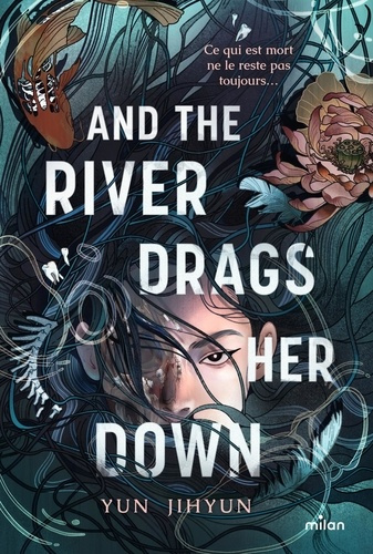 Yun_Jihyun_Laget_Laurent-And_the_river_drags_her_down-9782408056643_0