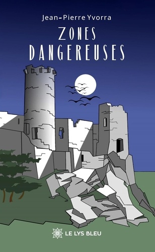 Yvorra_Jean-Pierre-Zones_dangereuses-9791042295547_0