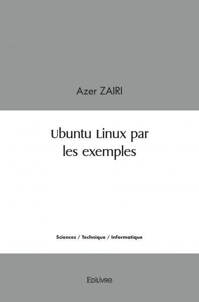 Zairi_Azer-Ubuntu_Linux_par_les_exemples-9782414505807_0