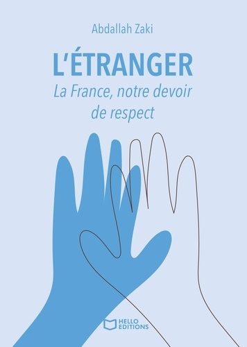 Zaki_Abdallah-L_Etranger._La_France_notre_devoir_de_respect-9782386279799_0