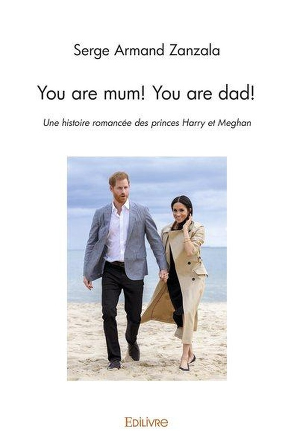 Zanzala_Serge_Armand-You_are_mum_You_are_dad_._Une_histoire_romanc_e_des_princes_Harry_et_Meghan-9782414293698_0