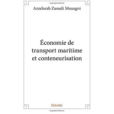 Zaoudi_Mouagni_Azzelarab-Economie_de_transport_maritime_et_conteneurisation-9782414289646_0