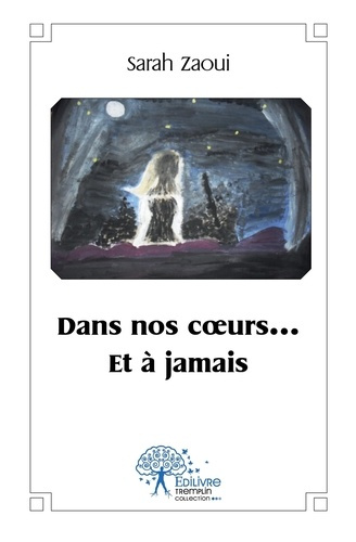 Zaoui_Sarah-Dans_nos_coeurs..._Et_jamais-9782332552495_0