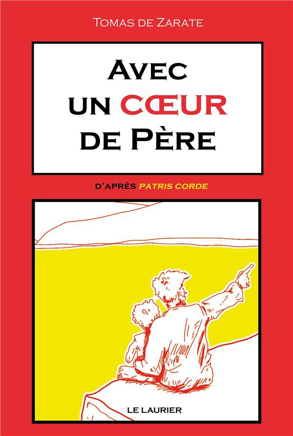 Zarate_Tom_s_de-Avec_un_coeur_de_p_re._D_apr_s_Patris_Corde-9782864954941_0