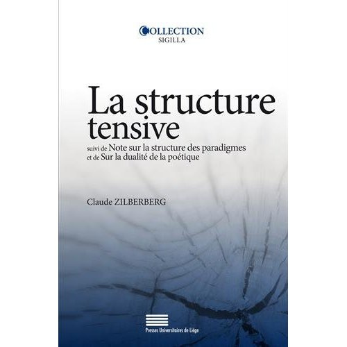 Zilberberg_Claude-Structure_tensive._Suivi_de_Note_sur_la_structure_des_paradigmes_et_de_Sur_la_dualit_de_la_po_tique-9782875620057_0