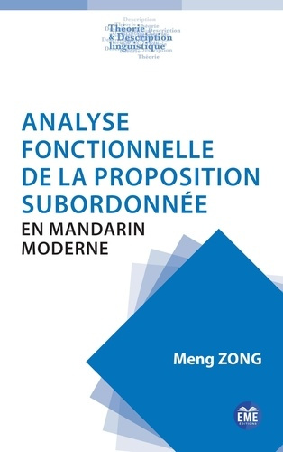 Zong_Meng-Analyse_fonctionnelle_de_la_proposition_subordonn_e_en_mandarin_moderne-9782806642325_0
