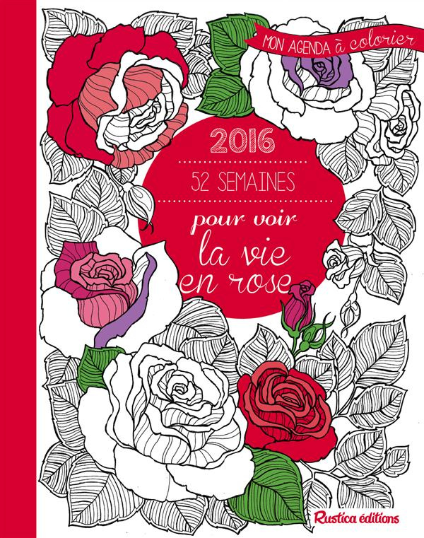 Zottino_Marica-52_semaines_pour_voir_la_vie_en_rose._Mon_agenda_2016_colorier-9782815306584_0