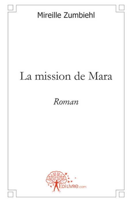 Zumbiehl_Mireille-La_mission_de_Mara._Roman_sot_rique-9782812121487_0