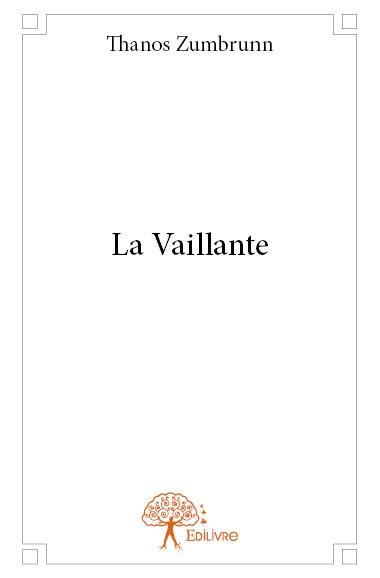 Zumbrunn_Thanos-La_Vaillante-9782332913159_0