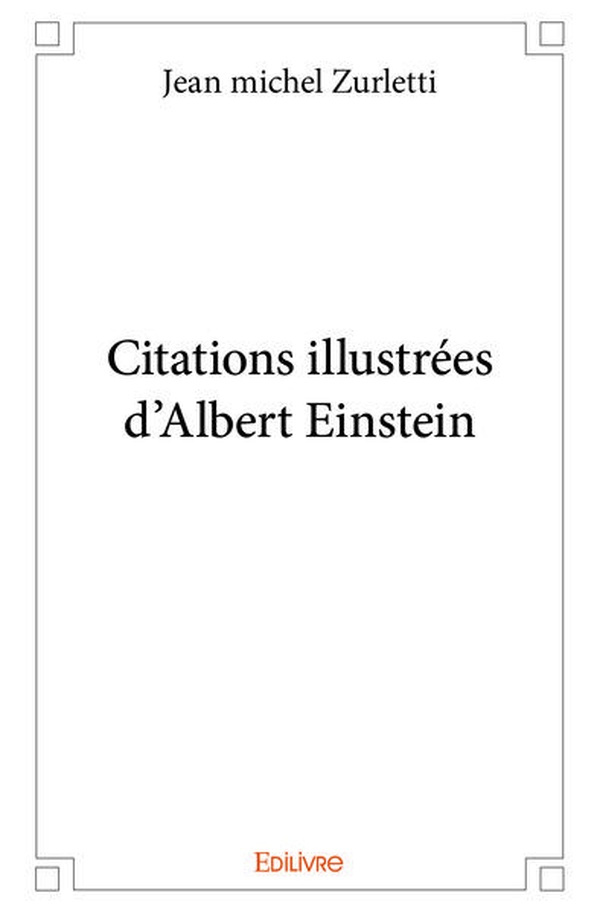 Zurletti_Jean-Michel-Citations_illustr_es_d_Albert_Einstein-9782414325108_0