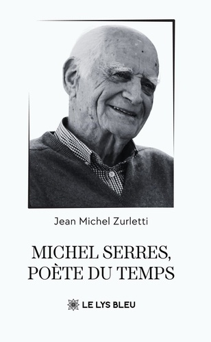 Zurletti_Jean_Michel-Michel_Serres_po_te_du_temps-9791044032690_0