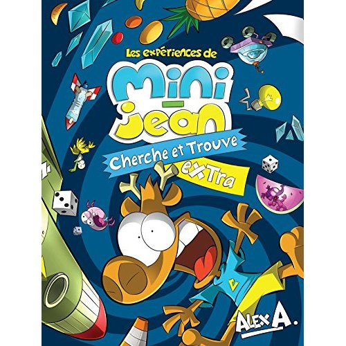 a-alex-3b-vachon-jean-francois-les-experiences-de-mini-jean-cherche-et-trouve-extra_0