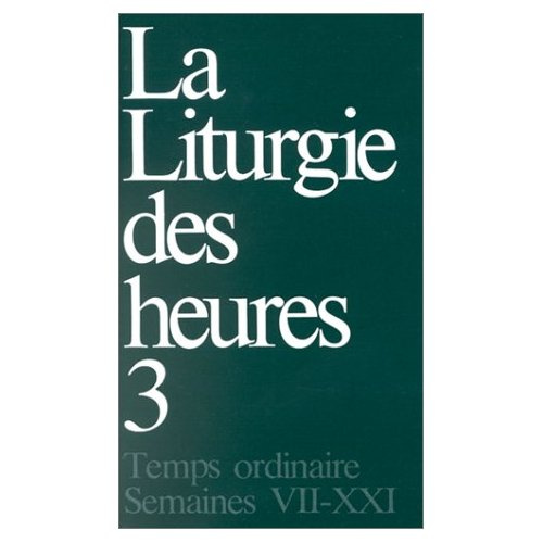 a-e-l-f-la-liturgie-des-heures-tome-3-temps-ordinaire-semaines-vii-xxi_0