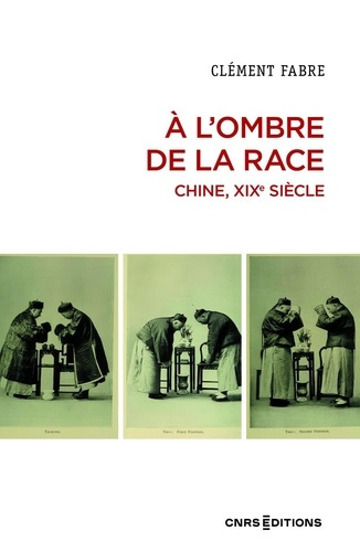 a-l-ombre-de-la-race-chine-xixe-siecle_0