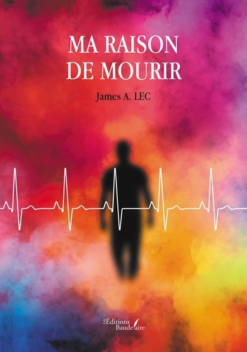 a-lec-james-ma-raison-de-mourir_0