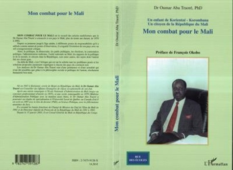 aba-traore-oumar-mon-combat-pour-le-mali-un-enfant-de-korientze-korombana-un-citoyen-de-la-republique-du-mali_0