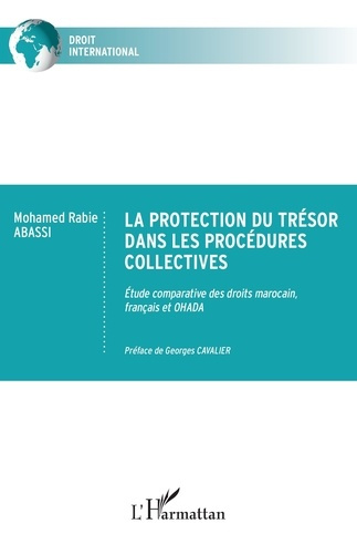 abassi-mohamed-rabie-cavalier-georges-la-protection-du-tresor-dans-les-procedures-collectives-etude-comparative-des-droits-marocain-fran_0