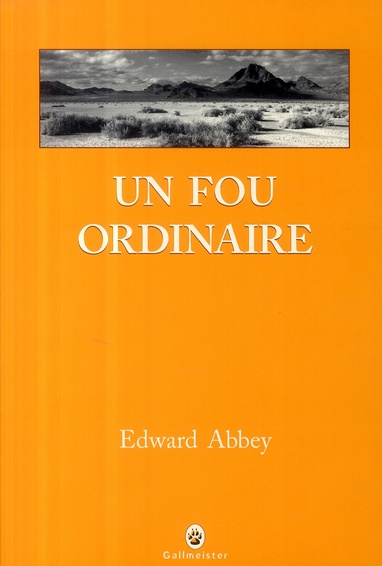 abbey-edward-3b-mailhos-jacques-un-fou-ordinaire_0
