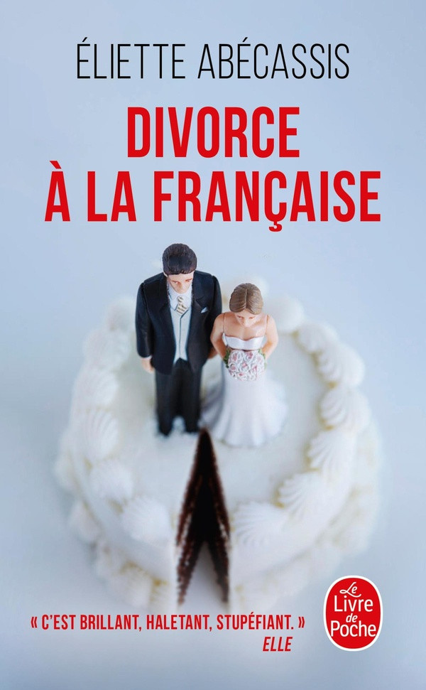 abecassis-eliette-divorce-a-la-francaise_0